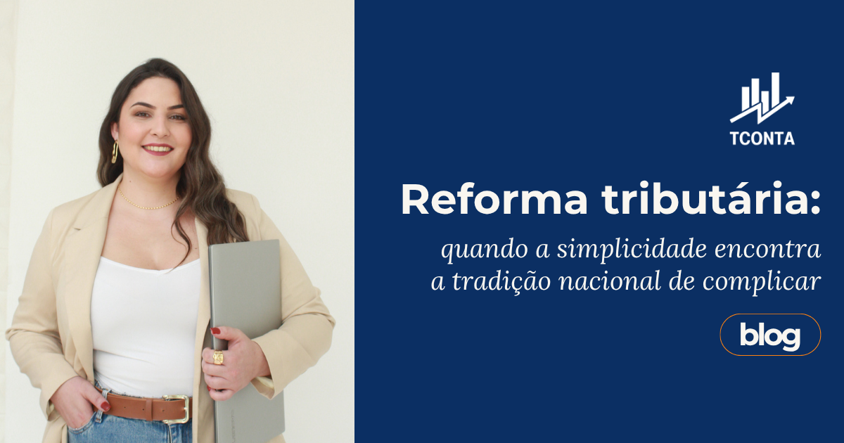Reforma Tributária: o que muda para o Simples Nacional?